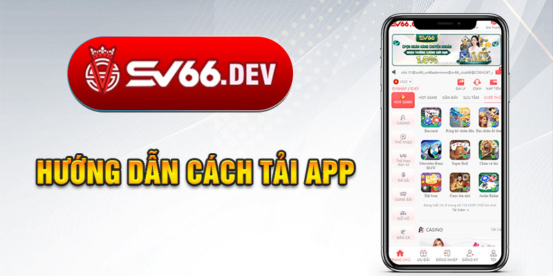 Hướng dẫn cách tải App SV66 trên điện thoại